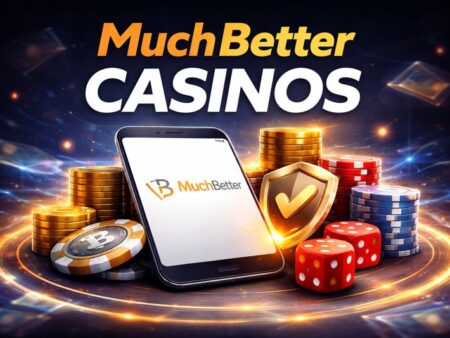 MuchBetter Casinos 2026 Best Online Casinos Accepting MuchBetter Wallet